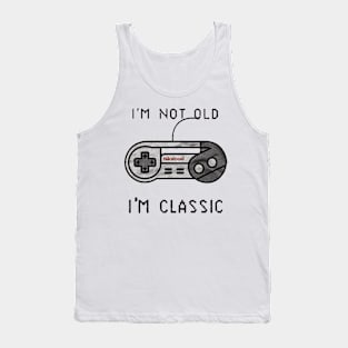 I'm Not Old I'm Classic Tank Top